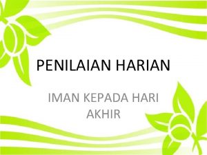 PENILAIAN HARIAN IMAN KEPADA HARI AKHIR 1 Arti