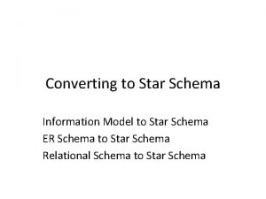 Converting to Star Schema Information Model to Star