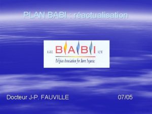 PLAN BABI ractualisation Docteur JP FAUVILLE 0705 Association