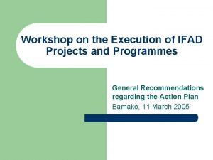 Workshop on the Execution of IFAD Projects and