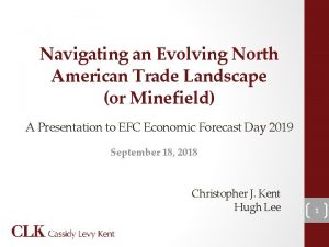 Navigating an Evolving North American Trade Landscape or