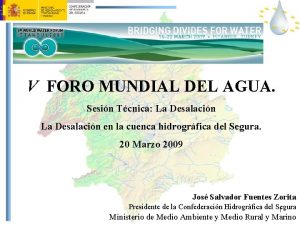 V FORO MUNDIAL DEL AGUA Sesin Tcnica La