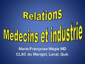 MarieFranoise Mgie MD CLSC du Marigot Laval Qu