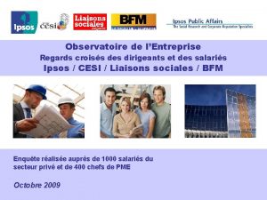 Observatoire de lEntreprise Regards croiss des dirigeants et