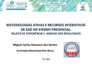 METODOLOGIAS ATIVAS E RECURSOS INTERATIVOS DE EAD NO