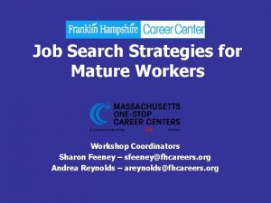 Job Search Strategies for Mature Workers Workshop Coordinators