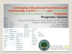 Leveraging Educational Assistance and Partnership LEAPSLEAP and Grants