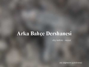 Arka Bahe Dershanesi d hekimi masal ses dmesini