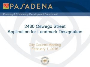 Planning Community Development Department 2480 Oswego Street Application