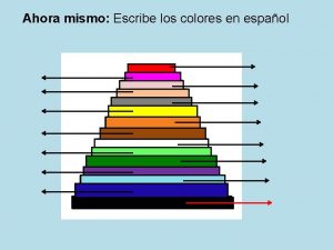 Ahora mismo Escribe los colores en espaol VOCABULARIO