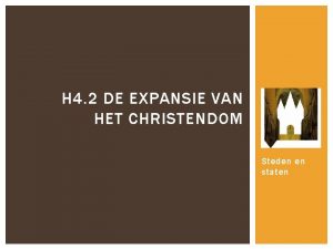 H 4 2 DE EXPANSIE VAN HET CHRISTENDOM