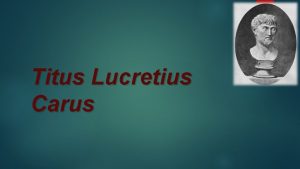 Titus Lucretius Carus Tit Lukrecije Kar c 98