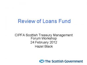 Review of Loans Fund CIPFA Scottish Treasury Management