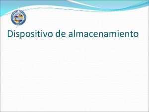 Dispositivo de almacenamiento Introduccin En el siguiente informe