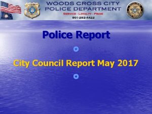 Police Report City Council Report May 2017 Dispatched