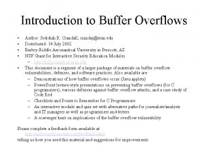 Introduction to Buffer Overflows Author Jedidiah R Crandall