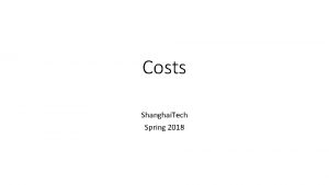 Costs Shanghai Tech Spring 2018 Total Revenue Total