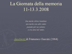 La Giornata della memoria 11 13 3 2008