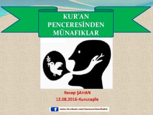 KURAN PENCERESNDEN MNAFIKLAR Recep AHAN 12 08 2016