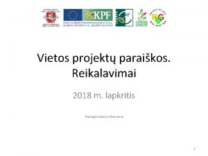 Vietos projekt paraikos Reikalavimai 2018 m lapkritis Pareng