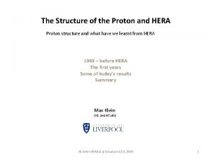 The Structure of the Proton and HERA Proton
