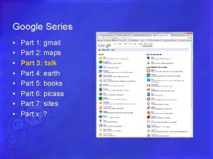 Google Series Part 1 gmail Part 2 maps