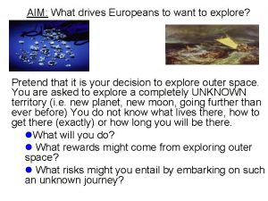 AIM What drives Europeans to want to explore