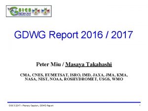 GDWG Report 2016 2017 Peter Miu Masaya Takahashi