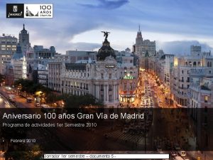 Aniversario 100 aos Gran Va de Madrid Programa