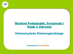 Wydzia Pedagogiki Socjologii i Nauk o Zdrowiu Uniwersytetu