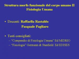 Struttura morfo funzionale del corpo umano II Fisiologia