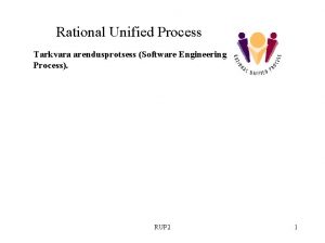 Rational Unified Process Tarkvara arendusprotsess Software Engineering Process
