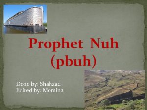 Prophet Nuh pbuh Done by Shahzad Edited by