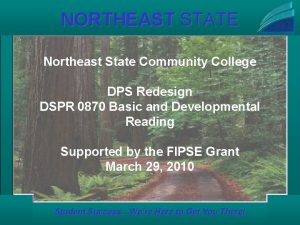 NORTHEAST STATE Northeast State Community College DPS Redesign