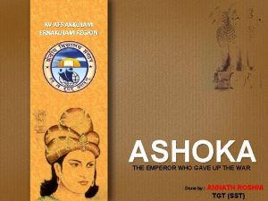 KV AFS AKKULAM ERNAKULAM REGION ASHOKA THE EMPEROR