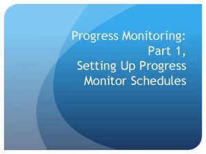 Progress Monitoring Part 1 Setting Up Progress Monitor