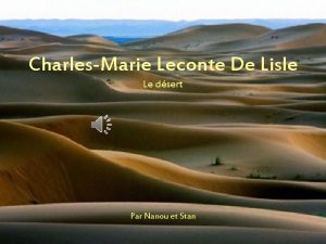 CharlesMarie Leconte De Lisle Le dsert Par Nanou