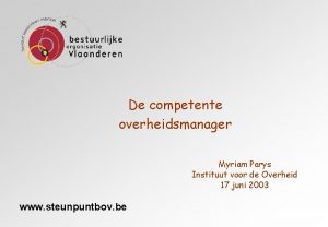 De competente overheidsmanager Myriam Parys Instituut voor de