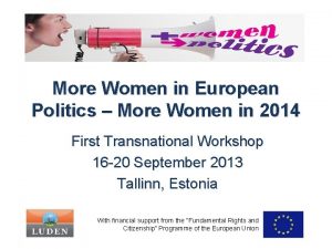 More Women in European Politics More Women in