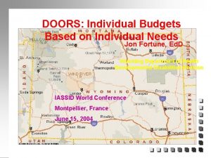 DOORS Individual Budgets Based on Individual Needs Jon