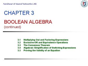 Nonlinear Neural Networks LAB CHAPTER 3 BOOLEAN ALGEBRA