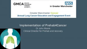 Greater Manchester Cancer Implementation of Prehab 4 Cancer