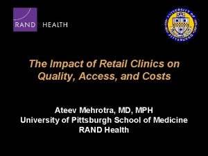 The Impact of Retail Clinics on Quality Access