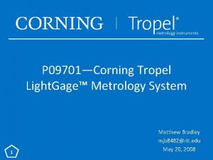 P 09701Corning Tropel Light Gage Metrology System 1