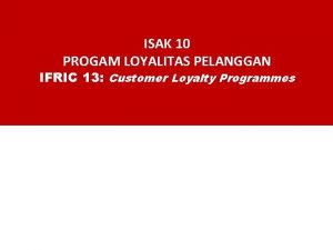 ISAK 10 PROGAM LOYALITAS PELANGGAN IFRIC 13 Customer