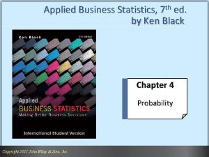 Applied Business Statistics 7 th ed by Ken