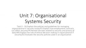 Unit 7 Organisational Systems Security Task 3 P