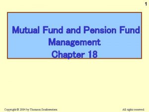 1 Mutual Fund and Pension Fund Management Chapter