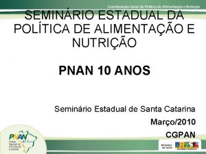 SEMINRIO ESTADUAL DA POLTICA DE ALIMENTAO E NUTRIO