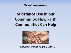 Brook Lane presents Substance Use in our Community